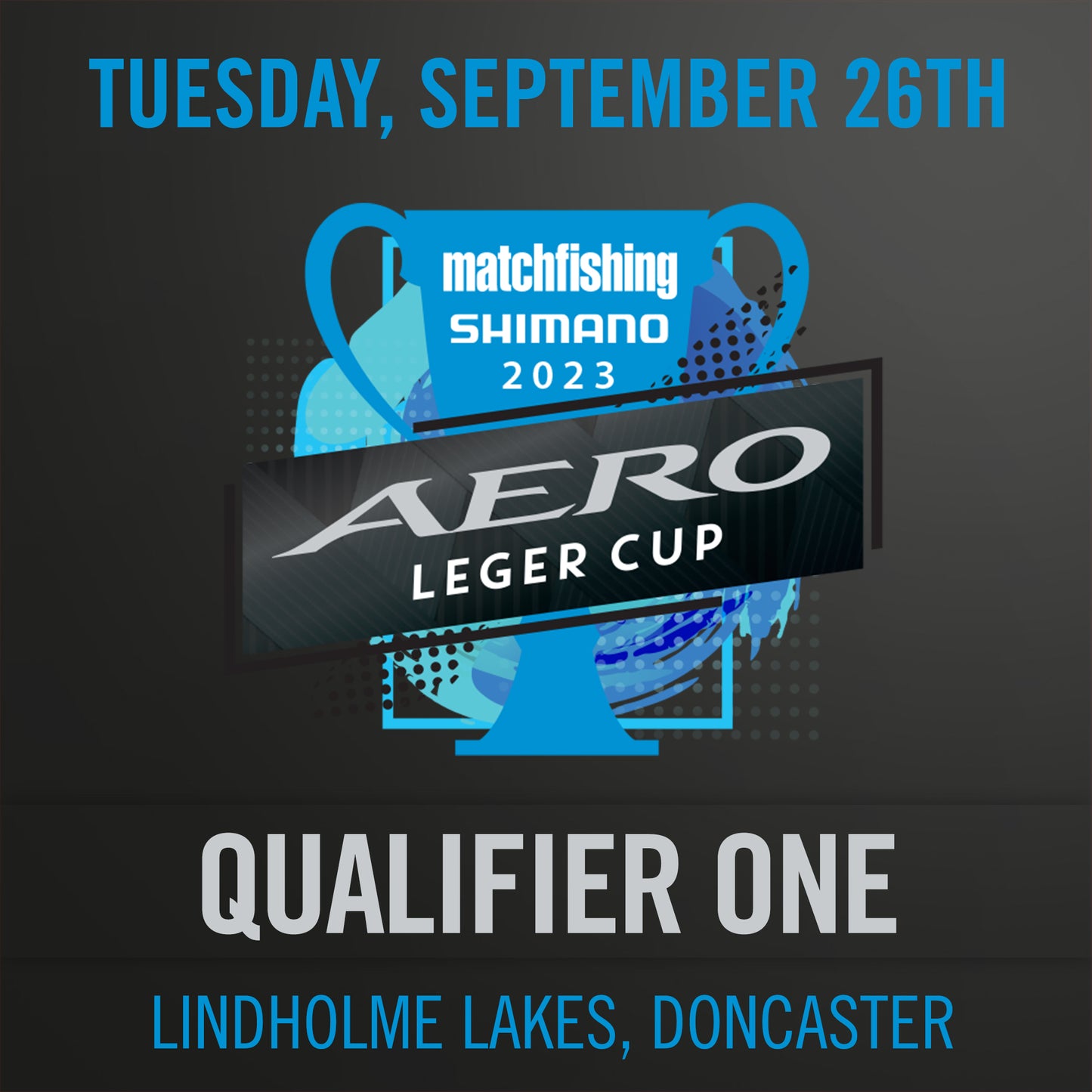 Shimano Aero Leger Cup - Qualifier One Ticket